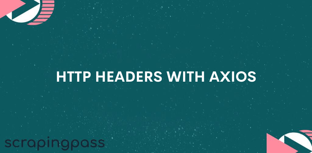 HTTP HEADERS WITH AXIOS