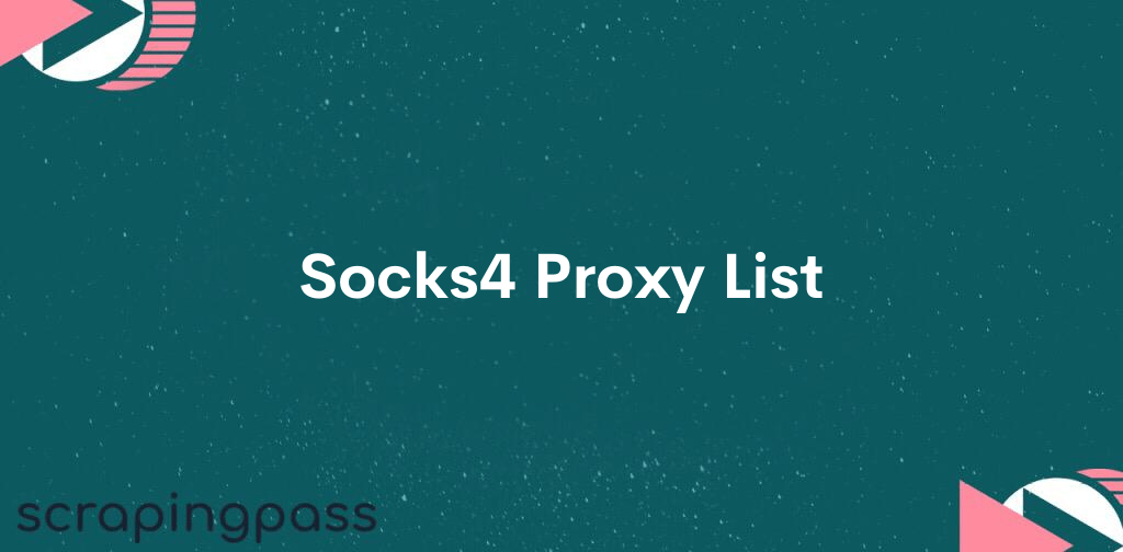 Socks4 Proxy List