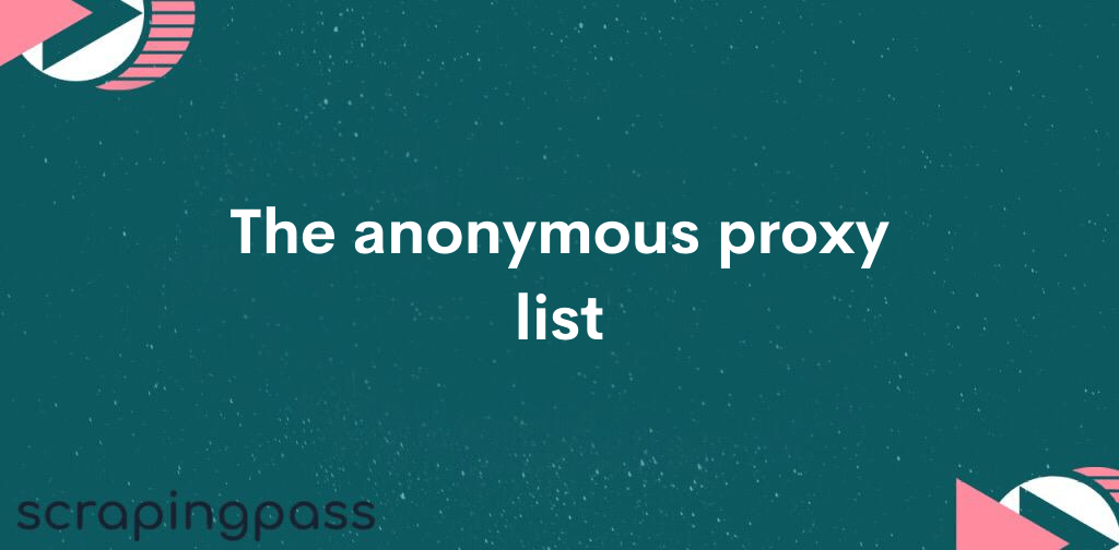 The anonymous proxy list